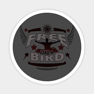 Free Spirit, Free Like A Bird - Freespirit Magnet